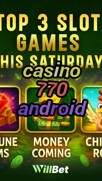 casino 770 android-igamblingorder.com