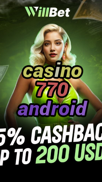 casino 770 android-igamblingorder.com
